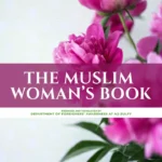 THE MUSLIM WOMAN’S BOOK