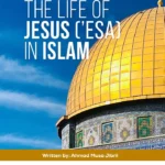 THE LIFE OF  JESUS (ESA) IN ISLAM