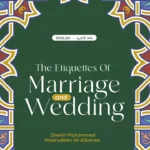 THE ETIQUETTES OF MARRIARGE AND WEDDING